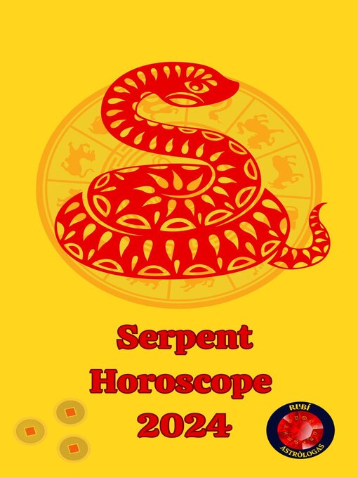 Title details for Serpent Horoscope  2024 by Alina A Rubi - Available